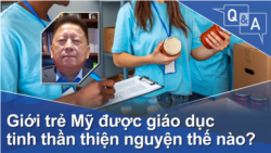 Giới trẻ Mỹ được giáo dục tinh thần thiện nguyện thế nào?