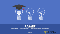 Projecto de Apoio, Mentoria e Enquadramento Profissional